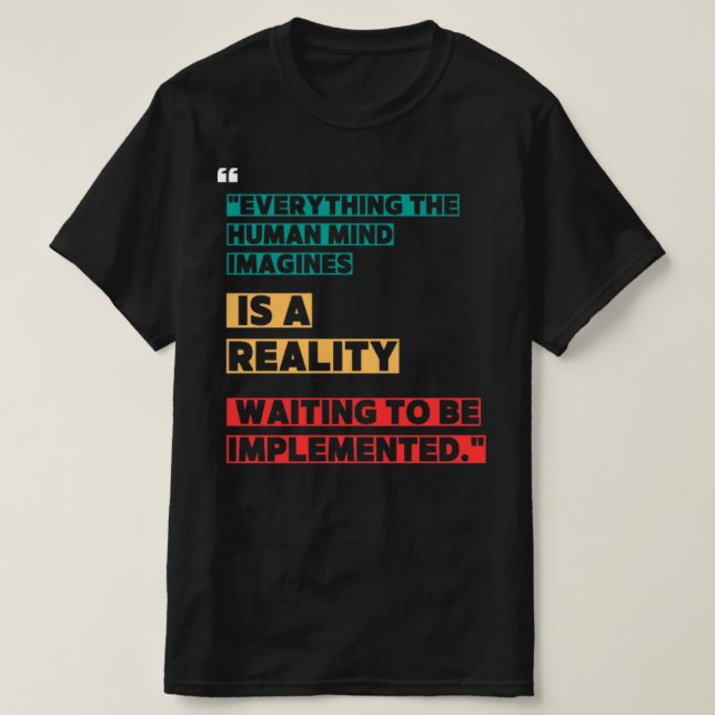 T-shirt Tout ce que l'esprit humain imagine (Design devant)