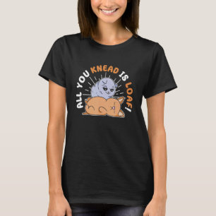 T-shirt Tout ce que tu sais est pain Saint Valentin Amour