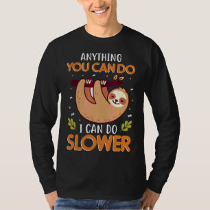 T-shirt Tout Ce Que Vous Pouvez Faire Je Peux Faire Lentem