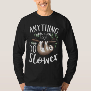 T-shirt Tout Ce Que Vous Pouvez Faire Je Peux Faire Plus L