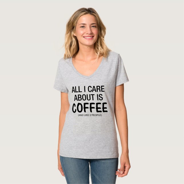 T-SHIRT TOUT CE QUI ME SOUHAITE, C'EST DU CAFÉ ET COMME 2  (Devant entier)