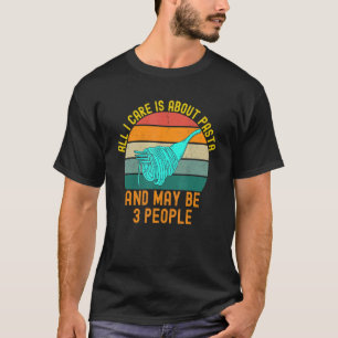 T-shirt Tout ce qui m'importe c'est Pasta Italien Food Ret