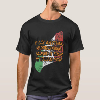 T-shirt Tout Ce Qui N'Est Pas Approprié Je Dis Que J'Ai Ap