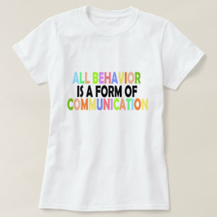 T-shirt Tout Comportement Est Une Forme De Communication
