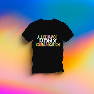T-shirt Tout Comportement Est Une Forme De Communication