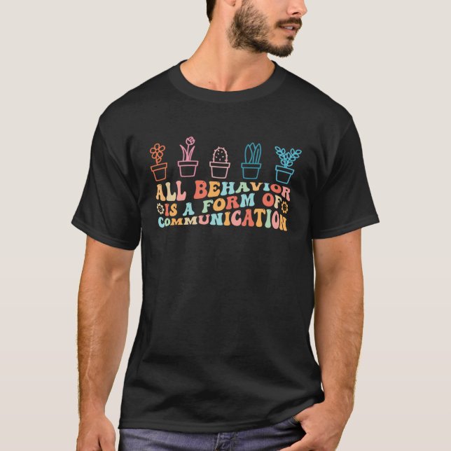 T-shirt Tout comportement est une forme de communication A (Devant)