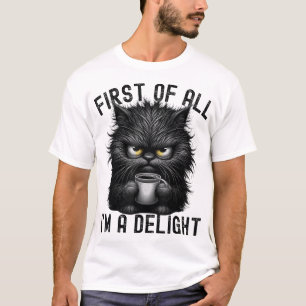 T-shirt Tout D'Abord Je Suis Un Chat En Colère Sarcastique