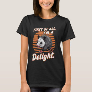 T-shirt Tout d'abord, je suis un délice amusant et sarcast