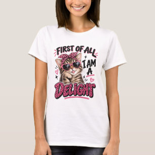 T-shirt Tout D'abord Je Suis Un Délice Citation De Chat Mi