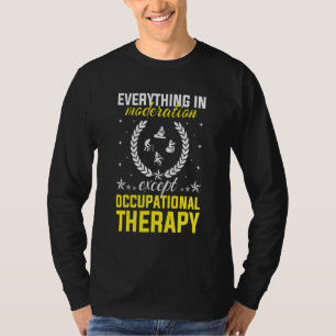 T-shirt Tout Dans La Modération Sauf Dans Le Travail