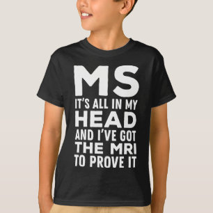 T-shirt Tout dans ma tête - Sclérose en plaques