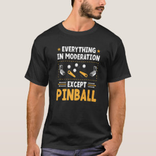T-shirt Tout Dans Modération Pinball King Jeu Reine