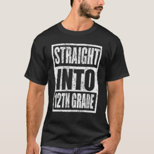 T-shirt Tout droit dans 12e année Enseignant Premier jour