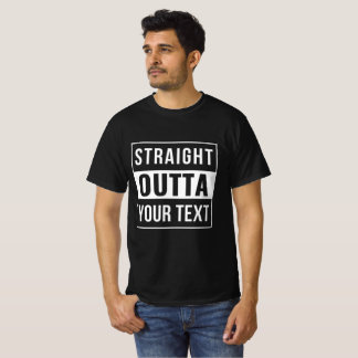T-shirt TOUT DROIT DE - ajoutez votre texte ici/créez le v