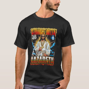 T-shirt Tout droit de Nazareth, Jésus drôle rappeur Hip Ho