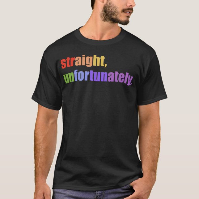 T-shirt Tout droit Malheureusement (Devant)