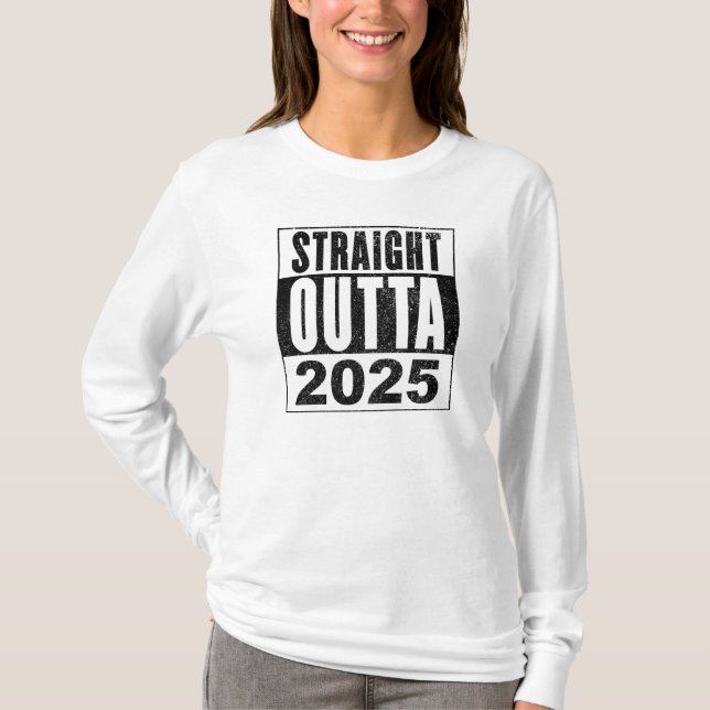 T-shirt Tout droit sorti de 2025 (Devant)