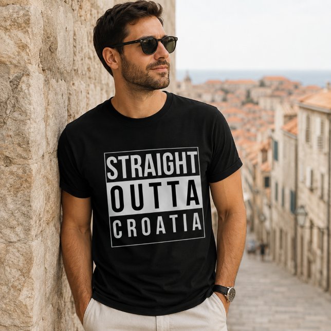 T-shirt Tout droit sorti de Croatie (Créateur téléchargé)
