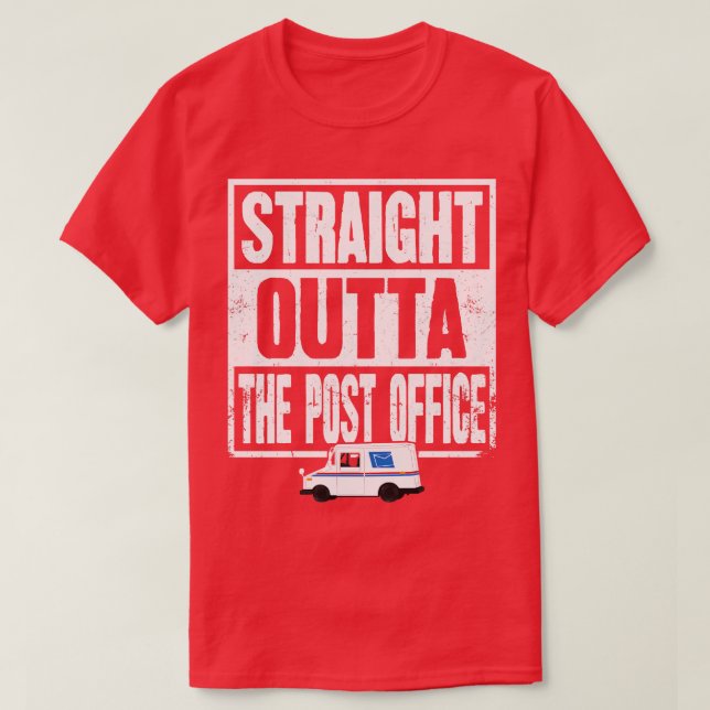T-shirt Tout droit sorti du bureau de poste (Design devant)