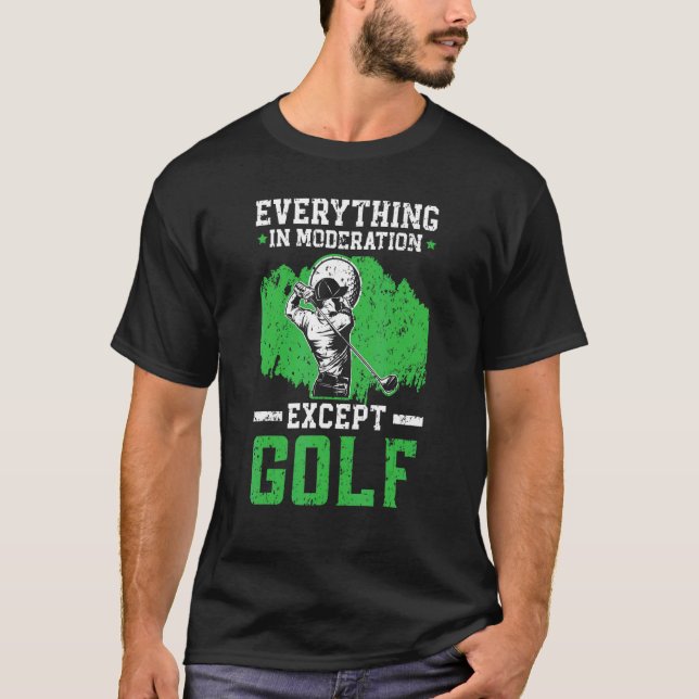T-shirt Tout En Modération Sauf Golf Golfin (Devant)