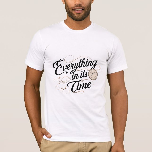 T-shirt Tout en son temps (Devant)