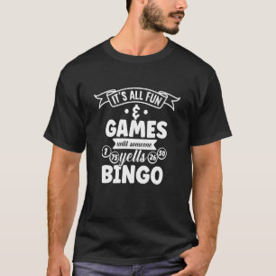 T-shirt Tout Est Amusant Et Jeux Jusqu'À Ce Que Quelqu'Un