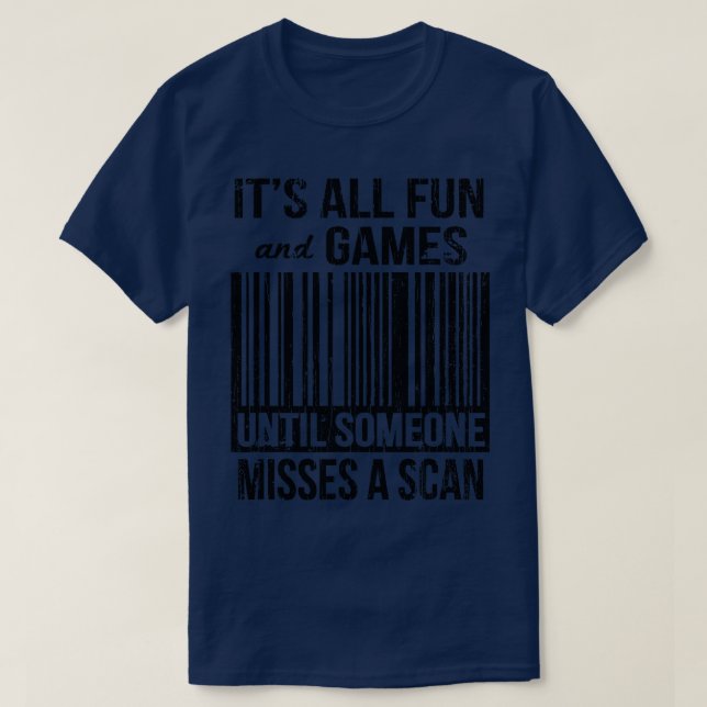 T-shirt Tout Est Amusant Et Jeux Jusqu'À Ce Que Quelqu'Un  (Design devant)
