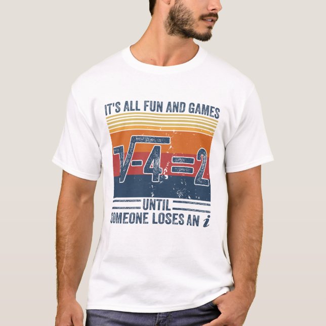 T-shirt Tout est amusant et jeux jusqu'à ce que quelqu'un  (Devant)
