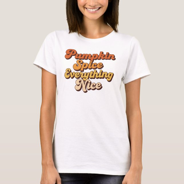 T-shirt Tout est Nice au Curry de Citrouille (Devant)