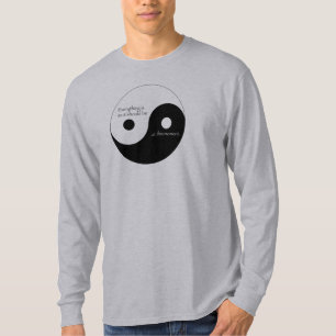 T-shirt Tout est pendant qu'il devrait avoir lieu à ce