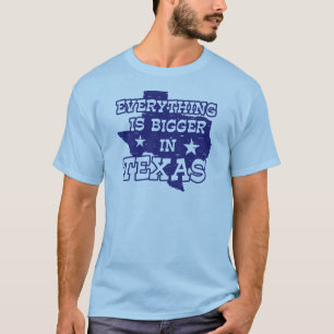 T-shirt Tout est plus grand au Texas