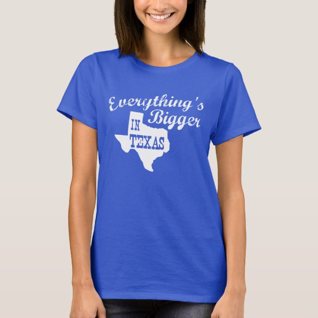T-shirt Tout est plus grand au Texas State Shaped Shirt (Devant)