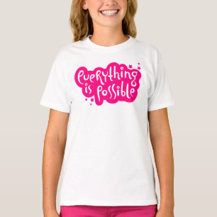T-shirt Tout est possible