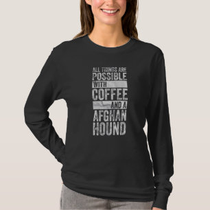 T-shirt Tout Est Possible Avec Café Et H Afghan