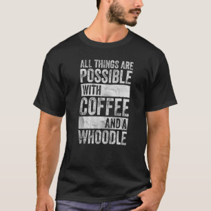 T-shirt Tout Est Possible Avec Café Et Oiseau
