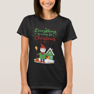 T-shirt Tout est prêt pour Noël Snowman Shirt