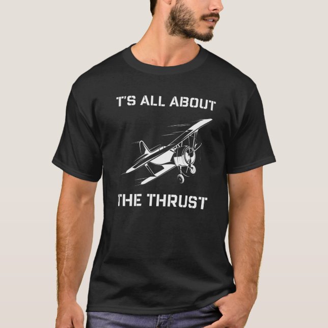 T-shirt Tout est sur la Poussée Avion Pilote Phrases A (Devant)