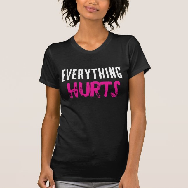 T-shirt « Tout fait mal » (Devant)