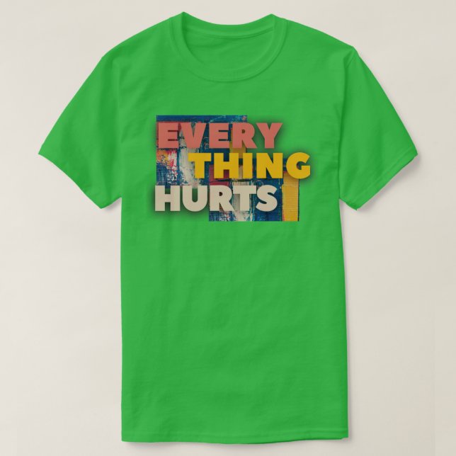 T-shirt Tout fait mal1 (Design devant)