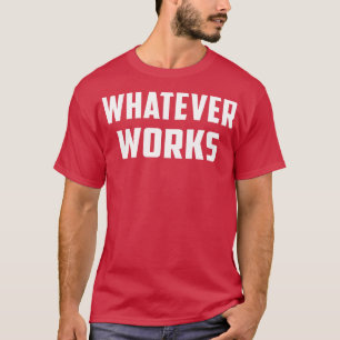 T-shirt Tout fonctionne