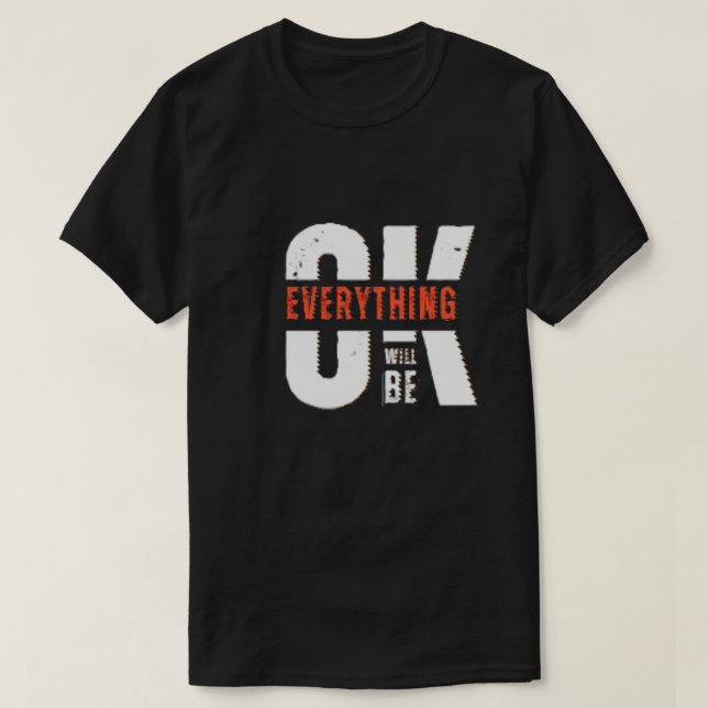 T-shirt Tout ira bien (Design devant)
