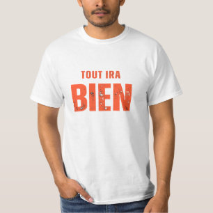 T-shirt Tout Ira Bien