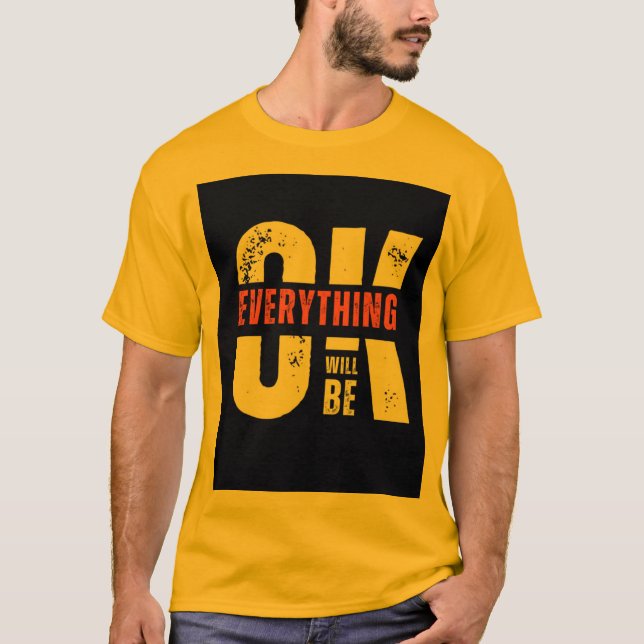 T-shirt Tout ira bien (Devant)