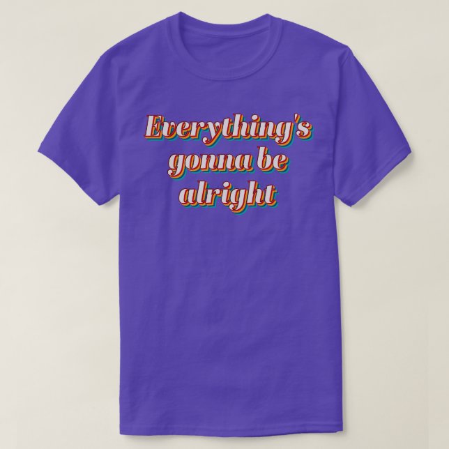 T-shirt Tout ira bien (Design devant)