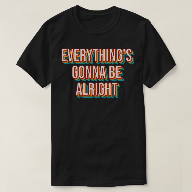 T-shirt Tout ira bien 5 (Design devant)