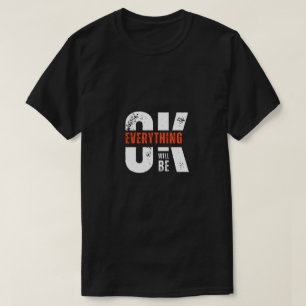 T-shirt "Tout ira bien - Citation Motivationnelle