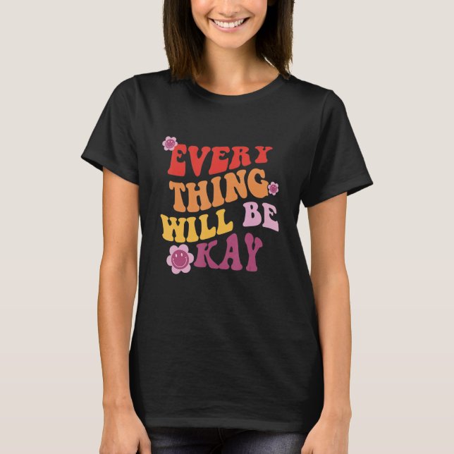 T-shirt Tout ira bien Message positif (Devant)