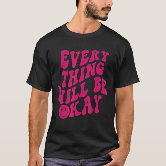 T-shirt Tout ira bien Message positif esthétique (Devant)