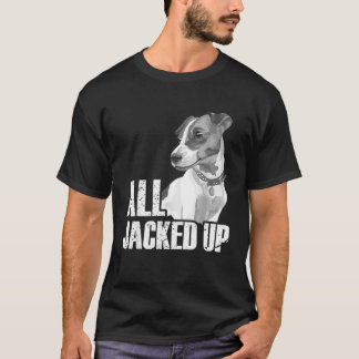 T-shirt Tout Jacked Jack Russell Terrier JRT Lover Appa