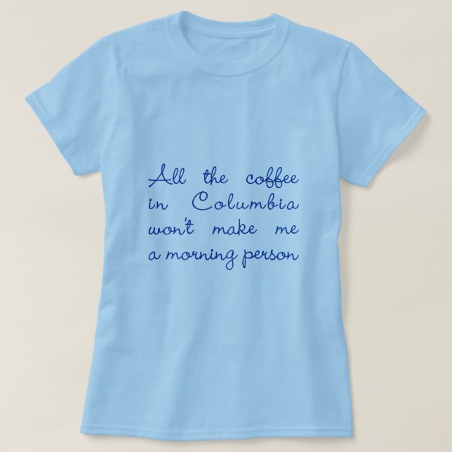 T-shirt Tout le café en Colombie (Design devant)